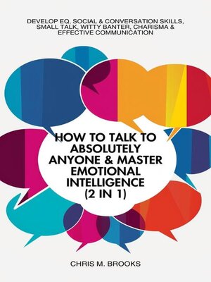 cover image of How to Talk to Absolutely Anyone & Master Emotional Intelligence (2 in 1)